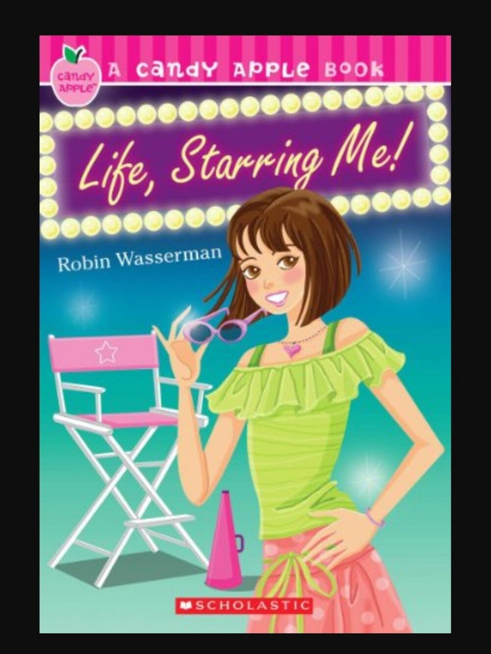 A Candy Apple Book: Life, Starring Me! by Robin Wasserman Scholastic Paperback